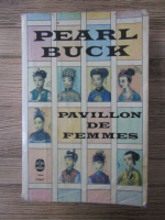 Pearl Buck - Pavillon de femmes