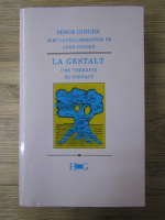 Serge Ginger - La Gestalt, une therapie du contact