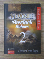 Sir Arthur Conan Doyle - Memoriile lui Sherlock Holmes (volumul 2)