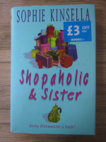 Anticariat: Sophie Kinsella - Shopaholic and sister