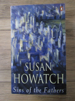 Anticariat: Susan Howatch - Sins of the fathers