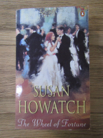 Anticariat: Susan Howatch - The wheel of fortune