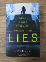 Anticariat: T. M. Logan - Lies