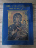 Anticariat: The Oecumenical Patriarchate. The Great Church of Christ