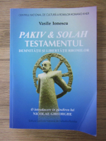 Anticariat: Vasile Ionescu - Pakiv si Solah. Testamentul demnitatii si libertatii rromilor