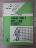 Anticariat: Viorel Ranga - Anatomia omului. Membrele