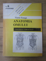 Anticariat: Viorel Ranga - Anatomia omului. Viscerele toracelui