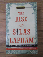 William Dean Howells - The rise of Silas Lapham