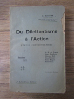 Anticariat: C. Lecigne - Du dilettantisme a l'action (1910)