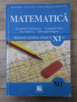 Anticariat: Constantin Nastasescu - Matematica. Manual pentru clasa a XI-a, M1