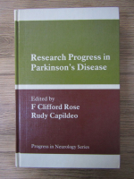 Anticariat: F. Clifford Rose - Research progress in Parkinson's disease