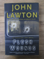 Anticariat: John Lawton - Flesh wounds