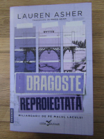 Anticariat: Lauren Asher - Dragoste reproiectata