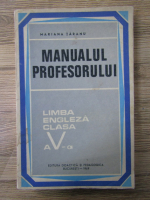 Anticariat: Mariana Taranu - Manualul profesorului. Limba engleza clasa a V a