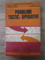 Anticariat: Nicolae Eftimescu - Probleme tactic-operative