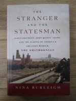 Anticariat: Nina Burleigh - The stranger and the statesman