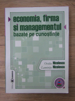 Anticariat: Ovidiu Nicolescu - Economia, firma si managementul bazate pe cunostinte