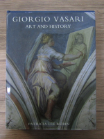 Patricia Lee Rubin - Giorgio Vasari. Art and history