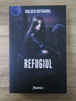 Raluca Butnariu - Refugiul