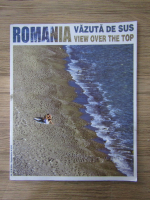 Anticariat: Revista Romania vazuta de sus, nr 19, iulie-septembrie 2010