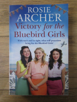 Rosie Archer - Victory for the bluebird girls