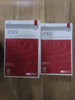 Standardele internationale de raportare financiara. Norme oficiale emise la 1 ianuarie 2015 (2 volume)