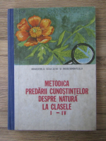 Anticariat: Virginia Todor - Metodica predarii cunostintelor despre natura la clasele I-IV