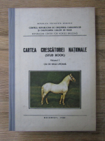 Cartea crescatoriei nationale (volumul 1, cai de rasa lipitana)