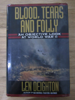 Anticariat: Len Deighton - Blood, tears and folly