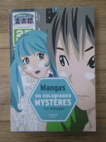 Anticariat: Mangas. 50 coloriages mysteres