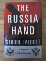 Anticariat: Strobe Talbott - The Russia hand