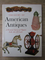 Anticariat: Clarence P. Hornung - Treasury of american antiques. A pictorial survey of popular folk arts and crafts