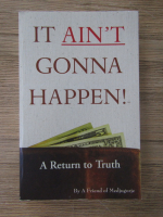 Anticariat: It ain't gonna happen! A Return to Truth