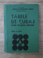 Tabele de cubaj pentru exploatari forestiere
