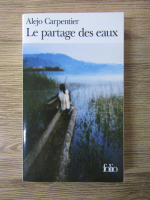 Alejo Carpentier - Le partage des eaux