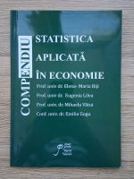 Anticariat: Elena Maria Biji, Eugenia Lilea - Compendiu. Statistica aplicata in economie