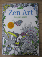 Anticariat: Zen Art. Desen creativ cu modele (carte de colorat)