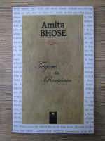 Anticariat: Amita Bhose - Tagore in Romania