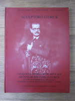 Liliana Varban - Sculptorii Storck. Catalogul operelor de arta ale artistilor din Familia Storck
