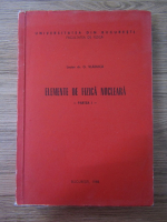 G. Vladuca - Elemente de fizica nucleara (partea I)