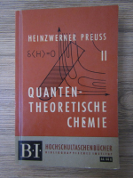 Heinzwerner Preuss - Quanten theoretische chemie (volumul 2)