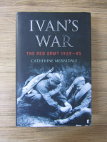 Catherine Merridale - Ivans war. The Red army 1939-1945