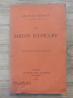 Anticariat: Anatole France - Le jardin d'epicure (1924)