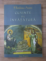 Bartolomeu Valeriu Anania - Cuvinte de invatatura
