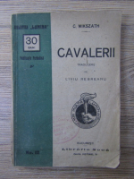 Coloman Mikszath - Cavalerii (1911)