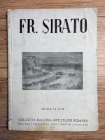 Francisc Sirato, text de Tudor Arghezi, editia I, 1944 (fara litografii)