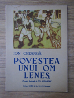 Ion Creanga - Povestea unui om lenes