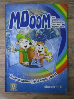 Anticariat: MDOOM. Mic dictionar ortografic, ortoepic, morfologic. Invat sa pronunt si sa citesc corect, clasele 1-4