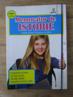 Memorator de istorie. Suport pentru invatarea lectiilor (clasa a V-a)