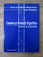 Sorin Constantin Macovescu - Camere si instalatii frigorifice. Teorie si practica